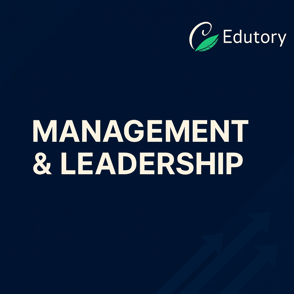 MANAGEMENT & LEADERSHIP
